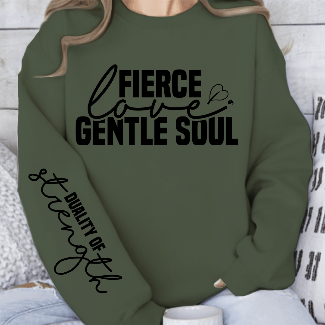 Sweatshirt Unisex Fierce love gentle soul