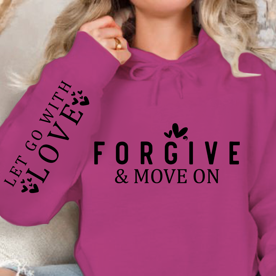 Hoodie Unisex Forgive & Move On