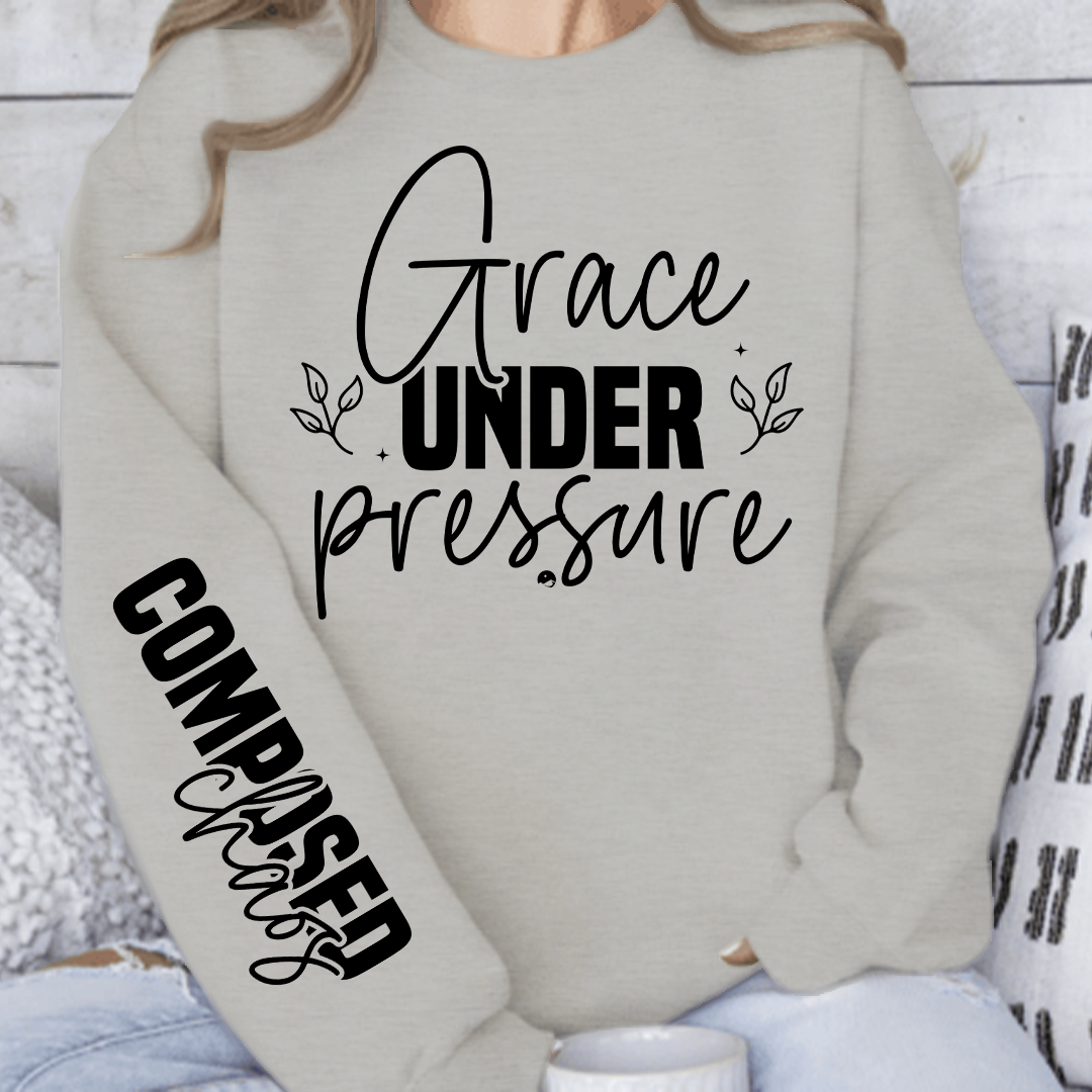 Sweatshirt Unisex Grace under pressure