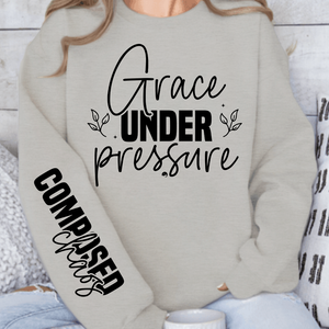 Sweatshirt Unisex Grace under pressure
