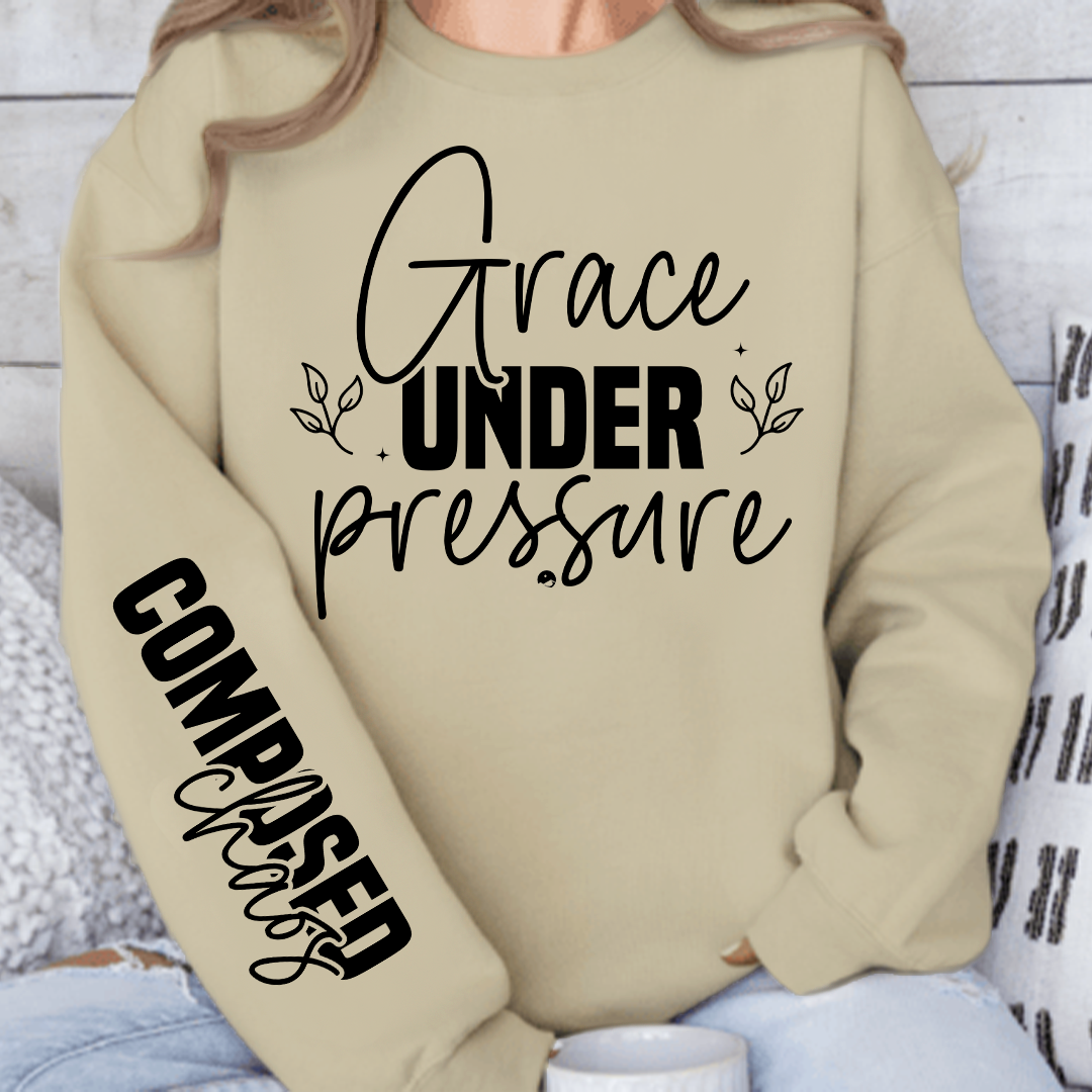 Sweatshirt Unisex Grace under pressure
