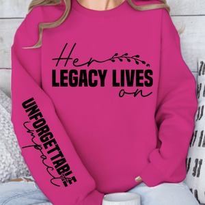 Sweatshirt Unisex Her legacy lives on