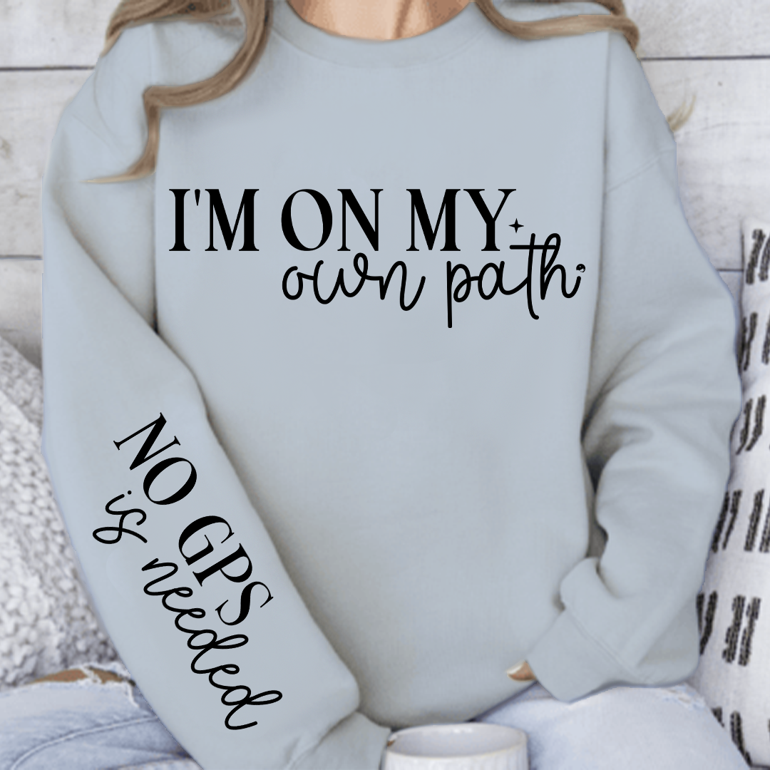 Sweatshirt Unisex I'm On My Own Path
