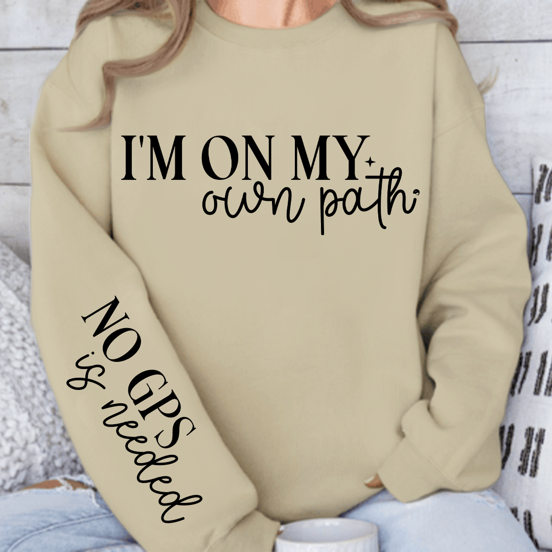 Sweatshirt Unisex I'm On My Own Path