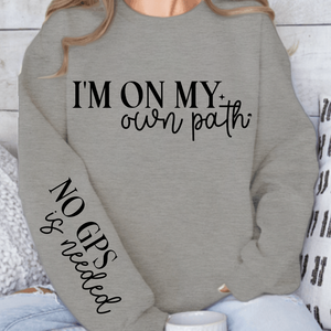 Sweatshirt Unisex I'm On My Own Path