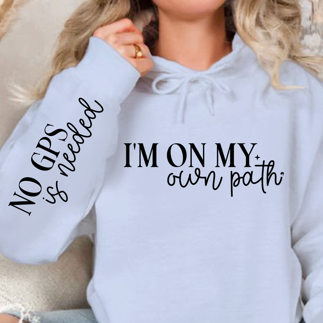 Hoodie Unisex I'm On My Own Path