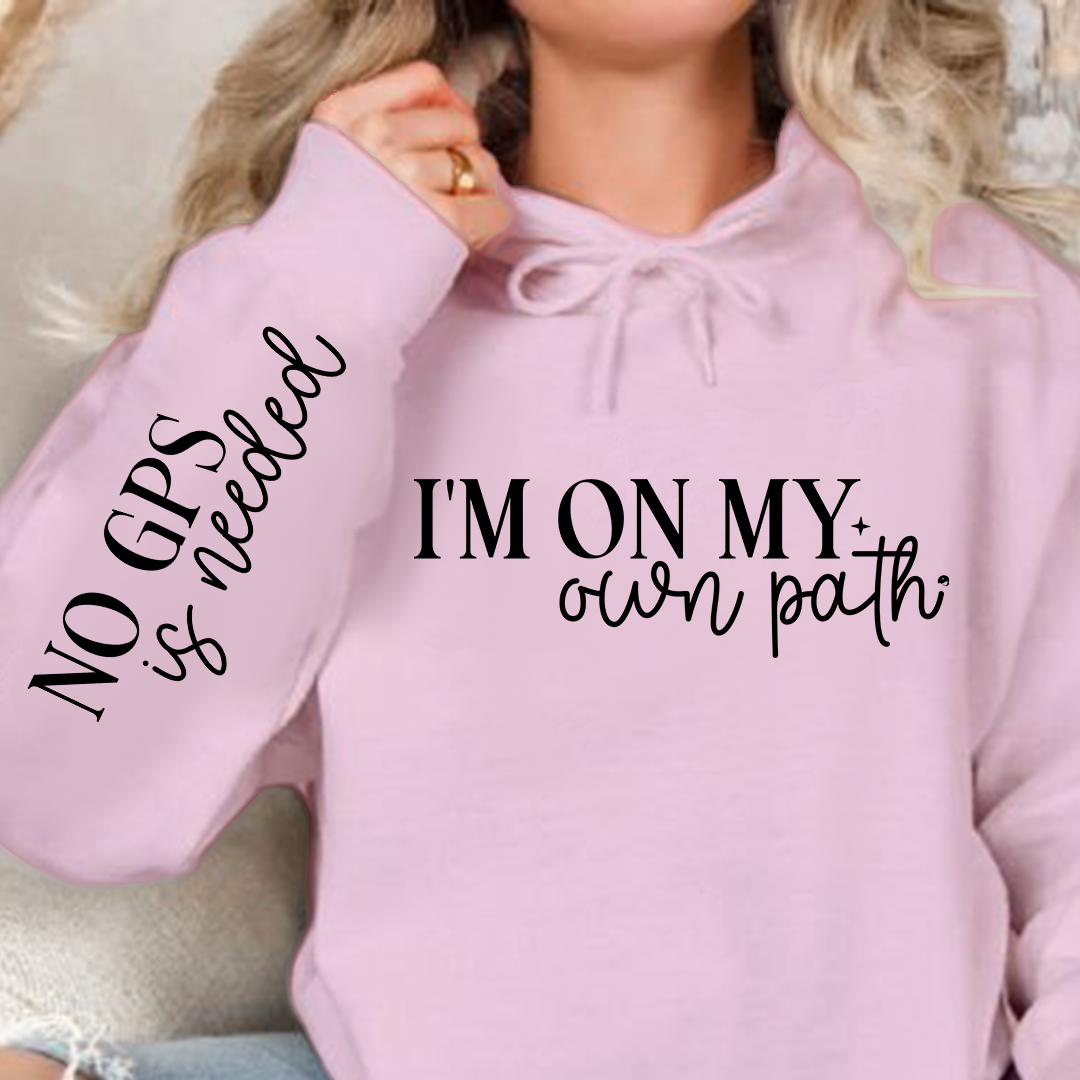 Hoodie Unisex I'm On My Own Path