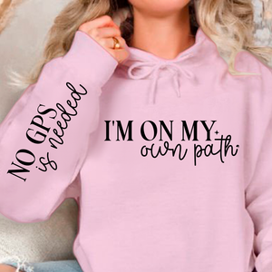 Hoodie Unisex I'm On My Own Path