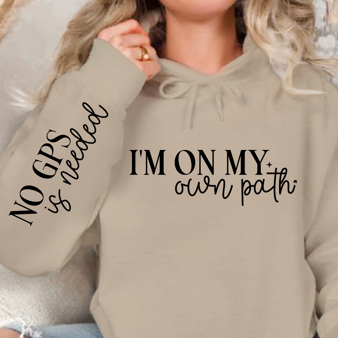 Hoodie Unisex I'm On My Own Path