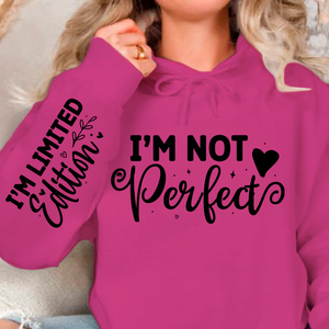 Hoodie Unisex I'm Not Perfect, I'm Limited Edition