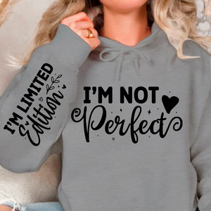 Hoodie Unisex I'm Not Perfect, I'm Limited Edition