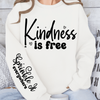 Sweatshirt Unisex Kindness Is Free, Sprinkle It Everywhere
