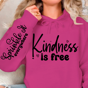 Hoodie Unisex Kindness Is Free, Sprinkle It Everywhere