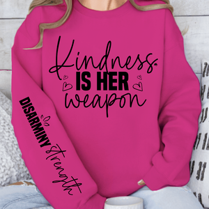 Sweatshirt Unisex Kindness is her weapon