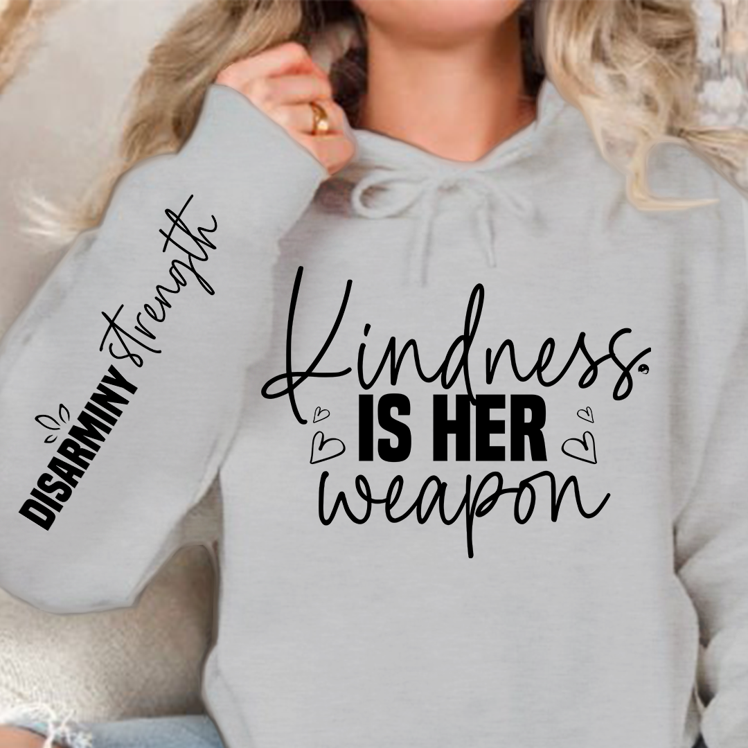 Hoodie Unisex Kindness is her weapon