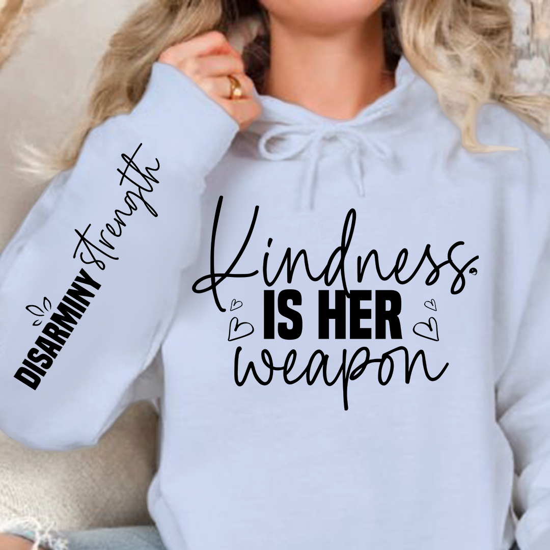 Hoodie Unisex Kindness is her weapon