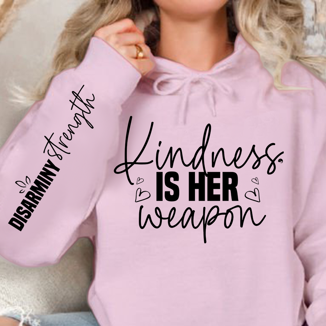 Hoodie Unisex Kindness is her weapon