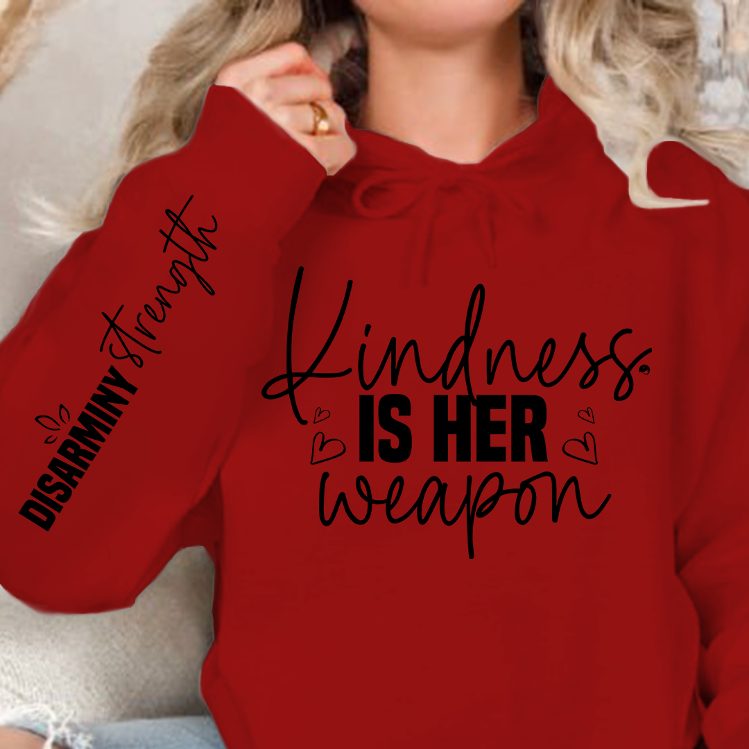 Hoodie Unisex Kindness is her weapon