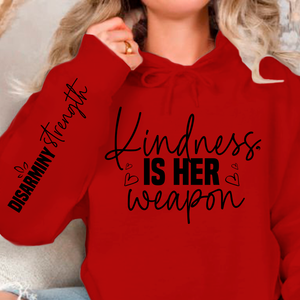 Hoodie Unisex Kindness is her weapon