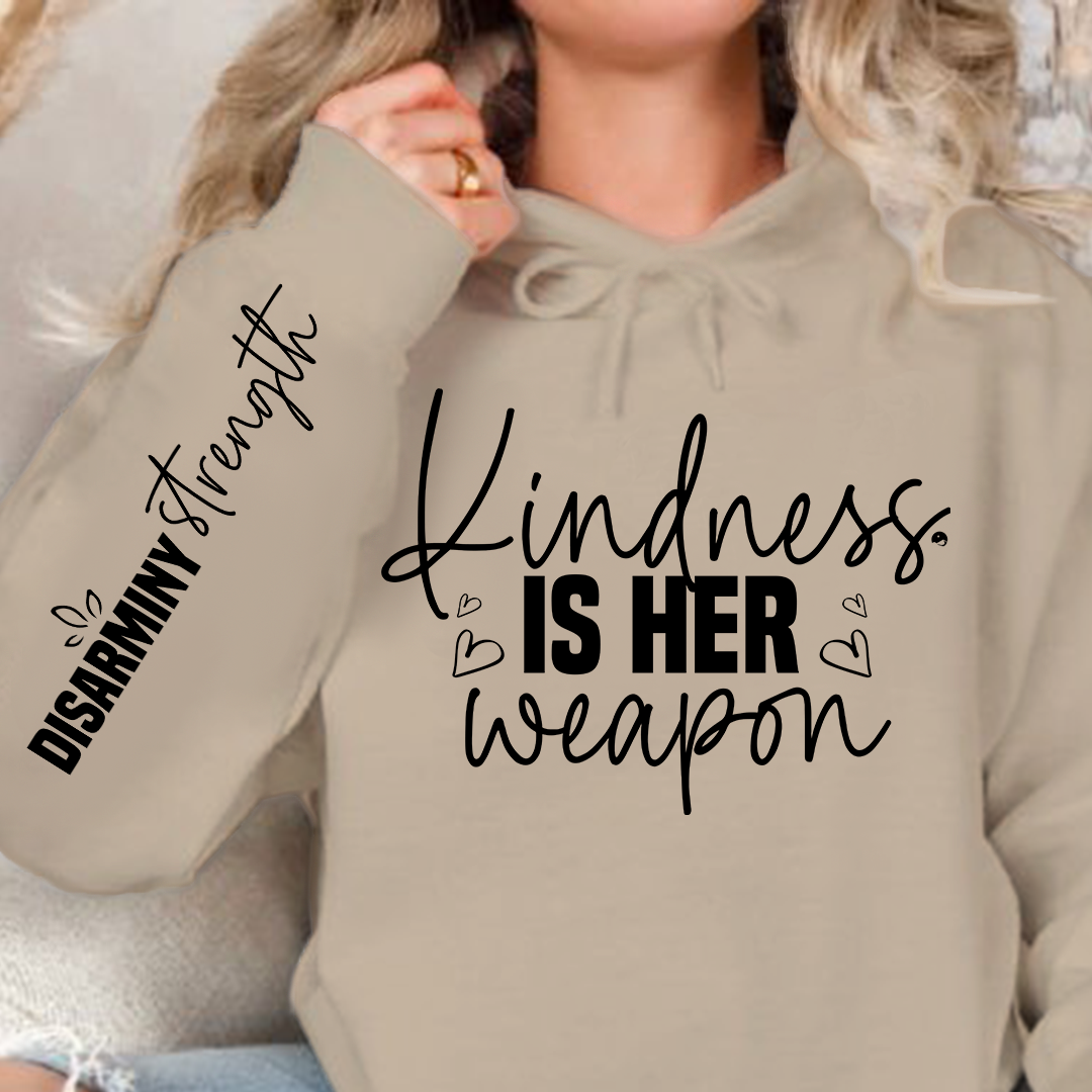 Hoodie Unisex Kindness is her weapon