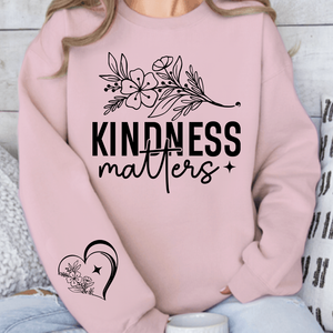 Sweatshirt Unisex Kindness Matters
