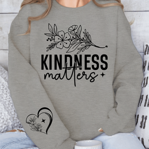 Sweatshirt Unisex Kindness Matters