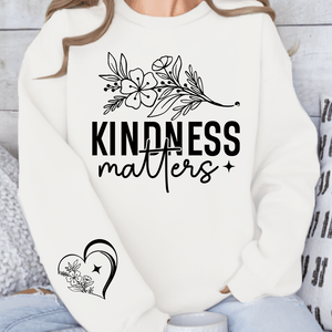 Sweatshirt Unisex Kindness Matters