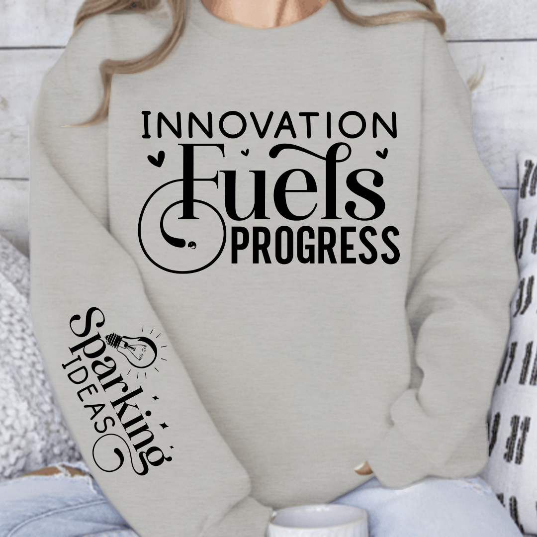 Sweatshirt Unisex Innovation Fuels Progress