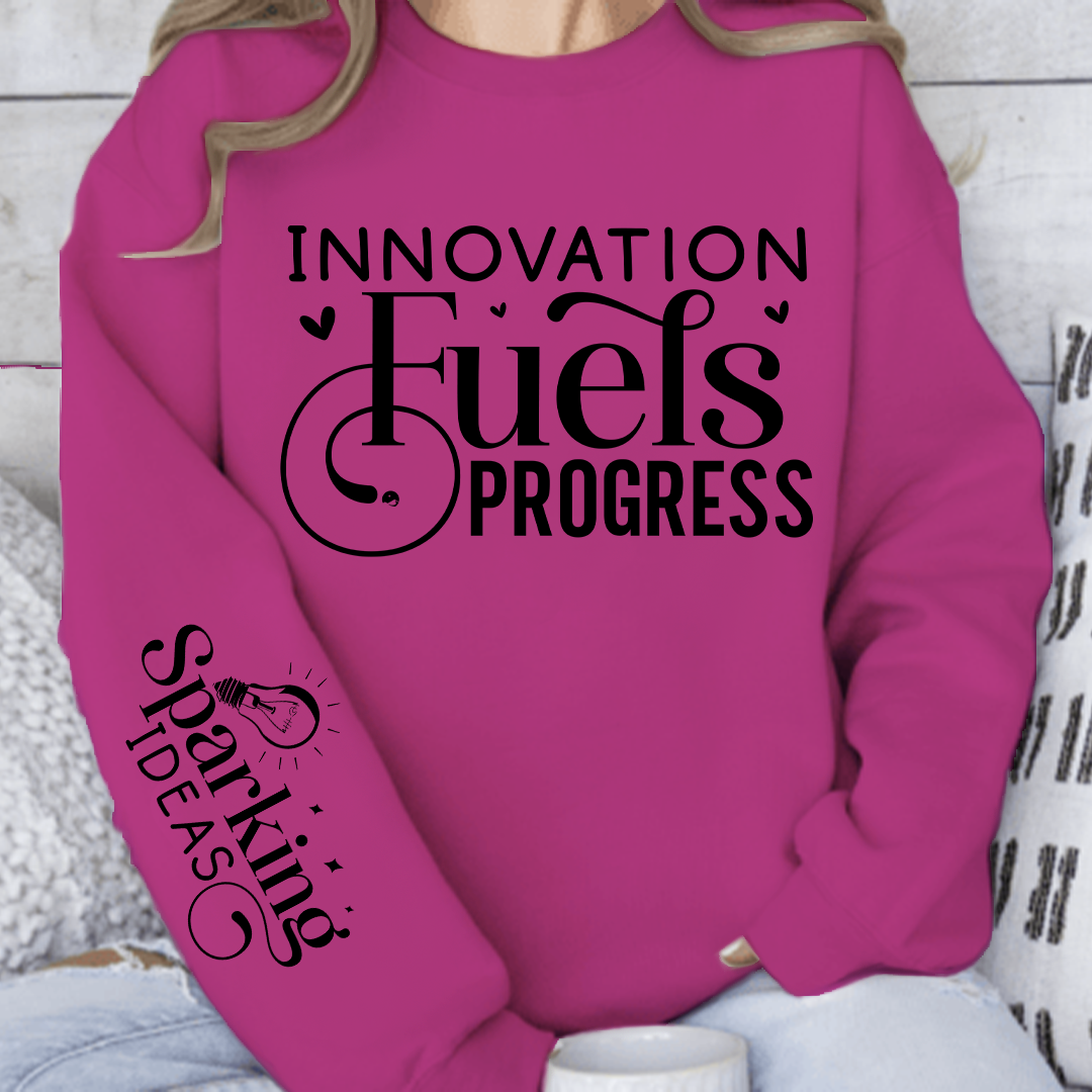 Sweatshirt Unisex Innovation Fuels Progress