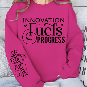 Sweatshirt Unisex Innovation Fuels Progress