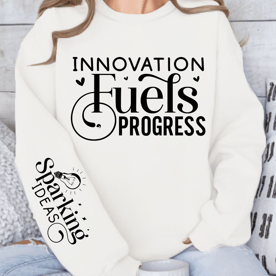 Sweatshirt Unisex Innovation Fuels Progress