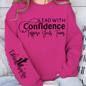 Sweatshirt Unisex Lead with Confidence Inspire Your Team
