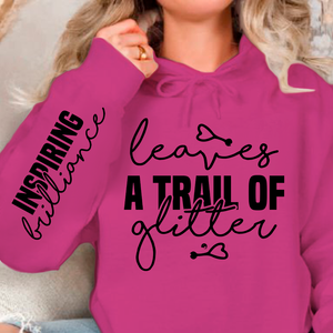 Hoodie Unisex Leaves a trail of glitter