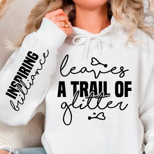 Hoodie Unisex Leaves a trail of glitter