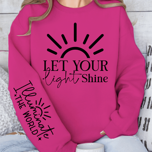 Sweatshirt Unisex Let Your Shine Sleeve