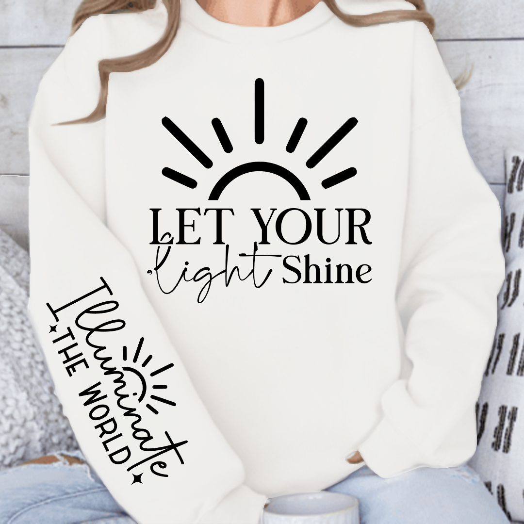 Sweatshirt Unisex Let Your Shine Sleeve