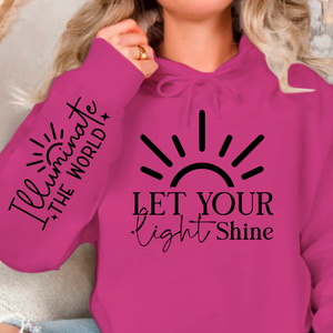Hoodie Unisex Let Your Shine Sleeve