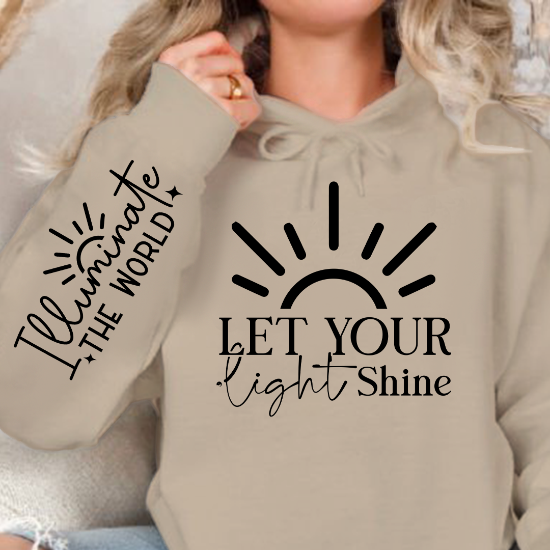 Hoodie Unisex Let Your Shine Sleeve