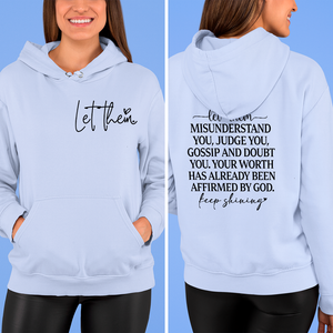 Hoodie Unisex Let Them