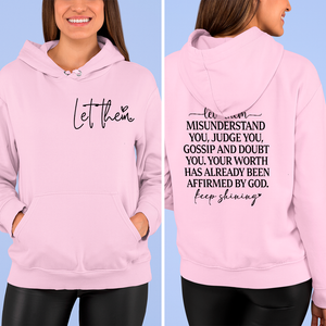 Hoodie Unisex Let Them