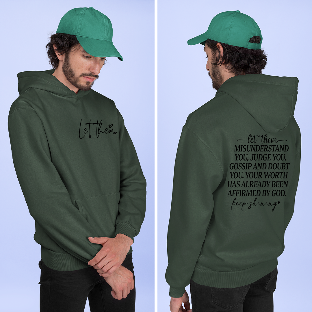 Hoodie Unisex Let Them