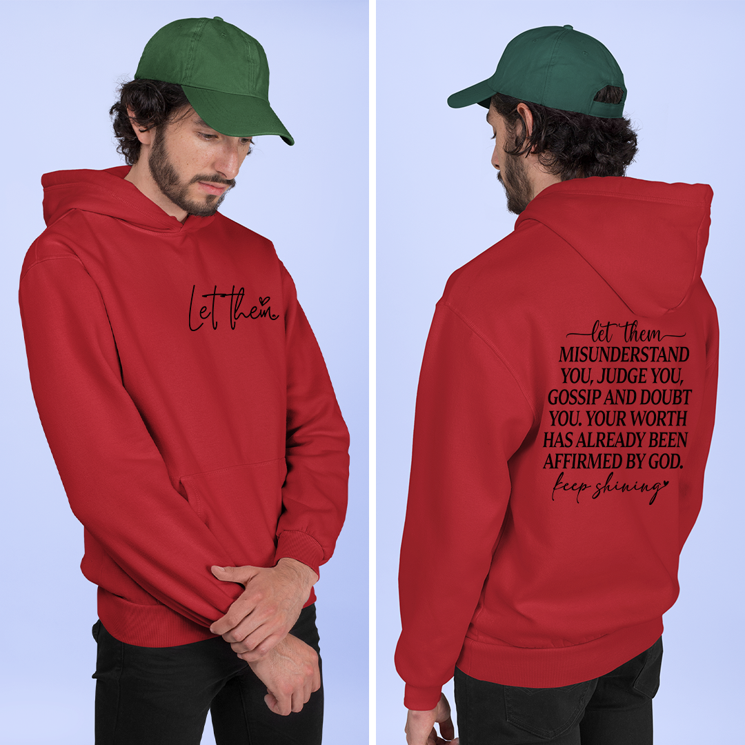 Hoodie Unisex Let Them