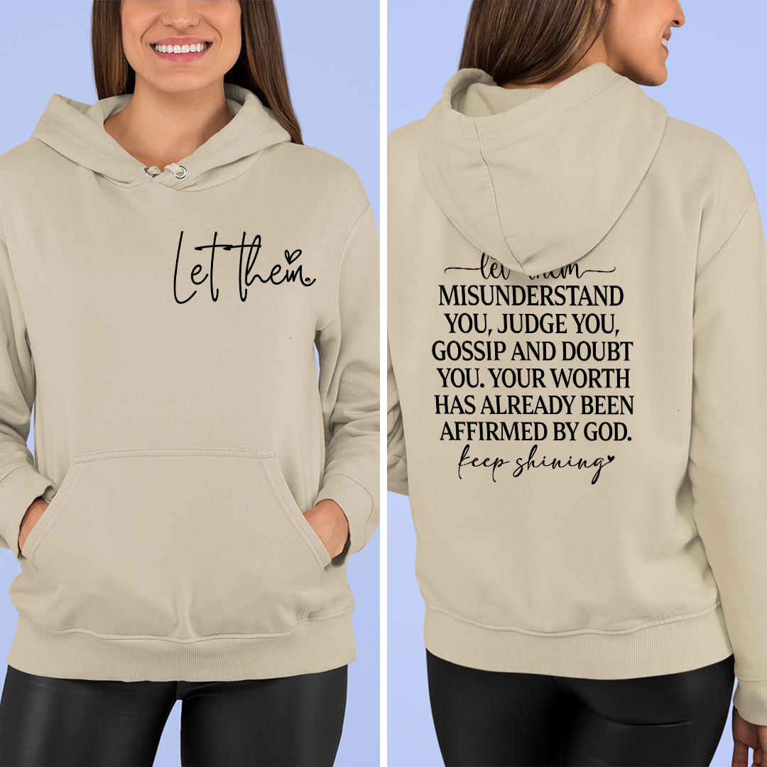 Hoodie Unisex Let Them