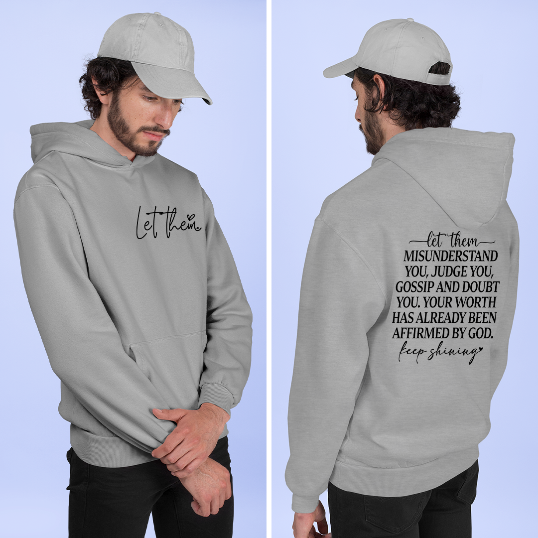 Hoodie Unisex Let Them