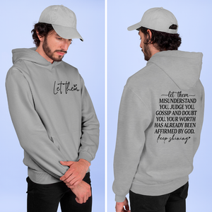 Hoodie Unisex Let Them