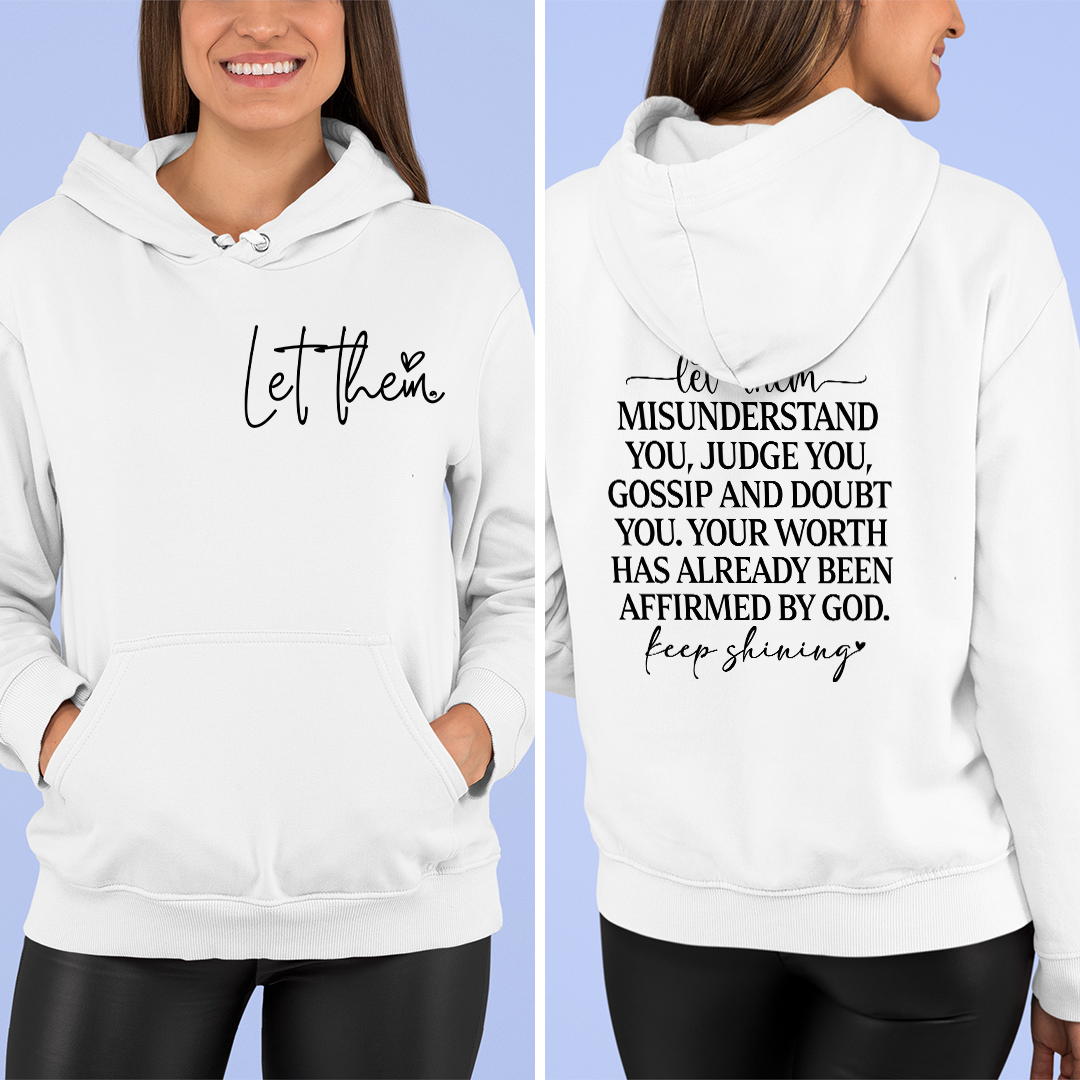 Hoodie Unisex Let Them