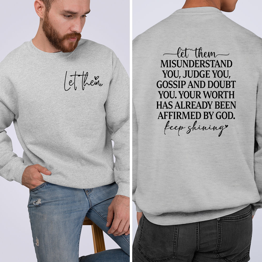 Sweatshirt Unisex Let Them