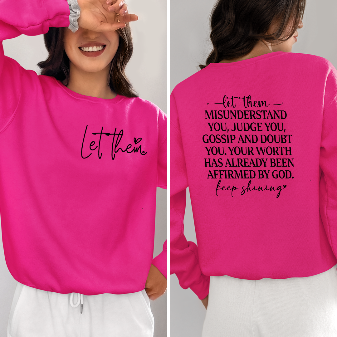 Sweatshirt Unisex Let Them