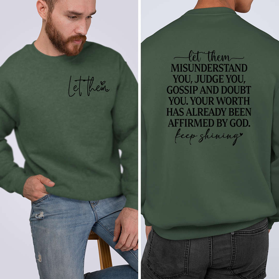 Sweatshirt Unisex Let Them