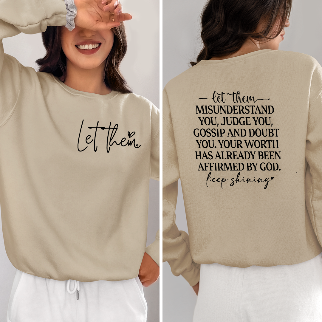 Sweatshirt Unisex Let Them